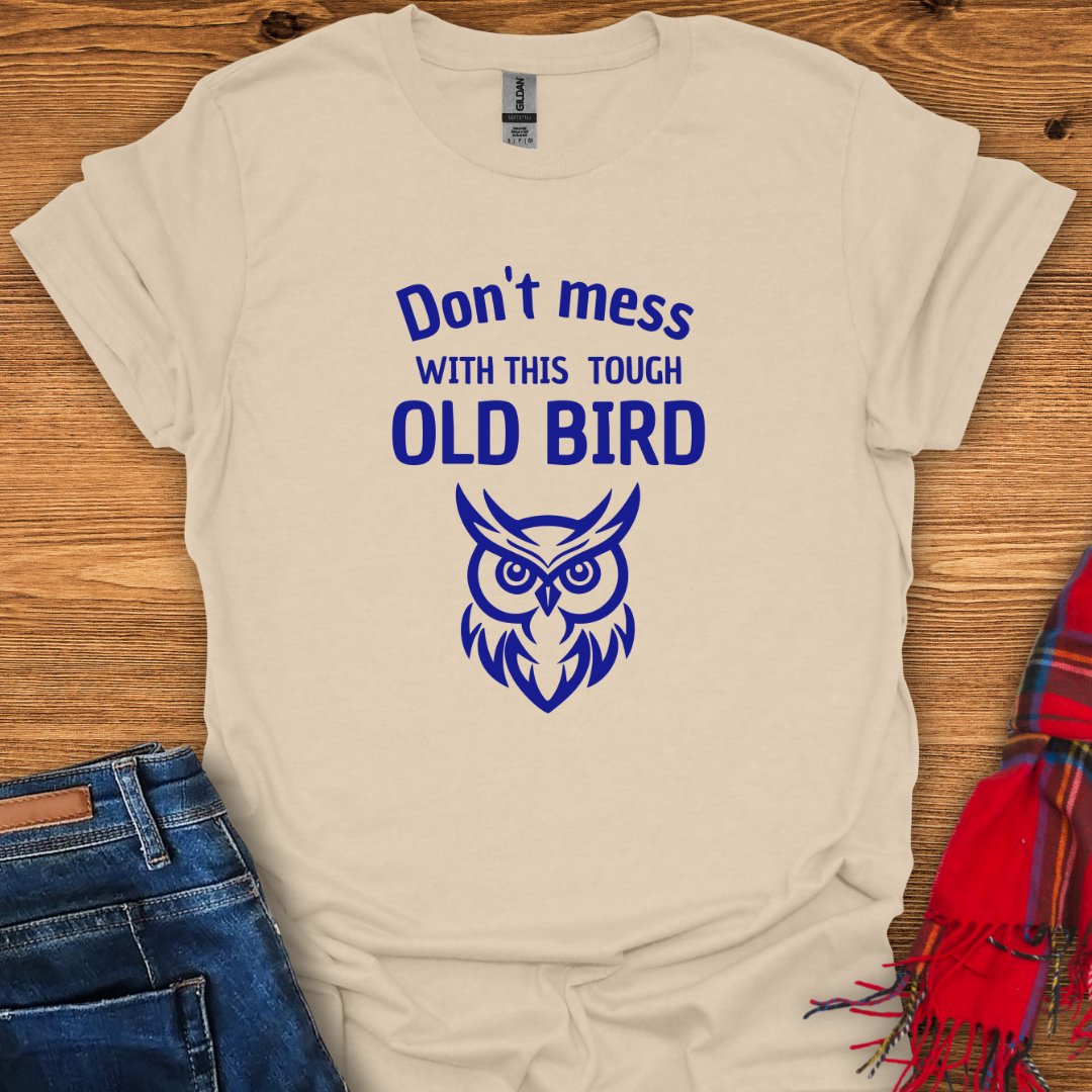 Tough Old Bird T-Shirt