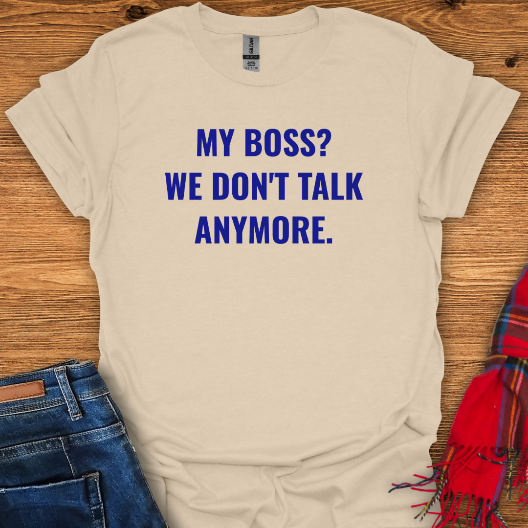 No Boss Life T-Shirt