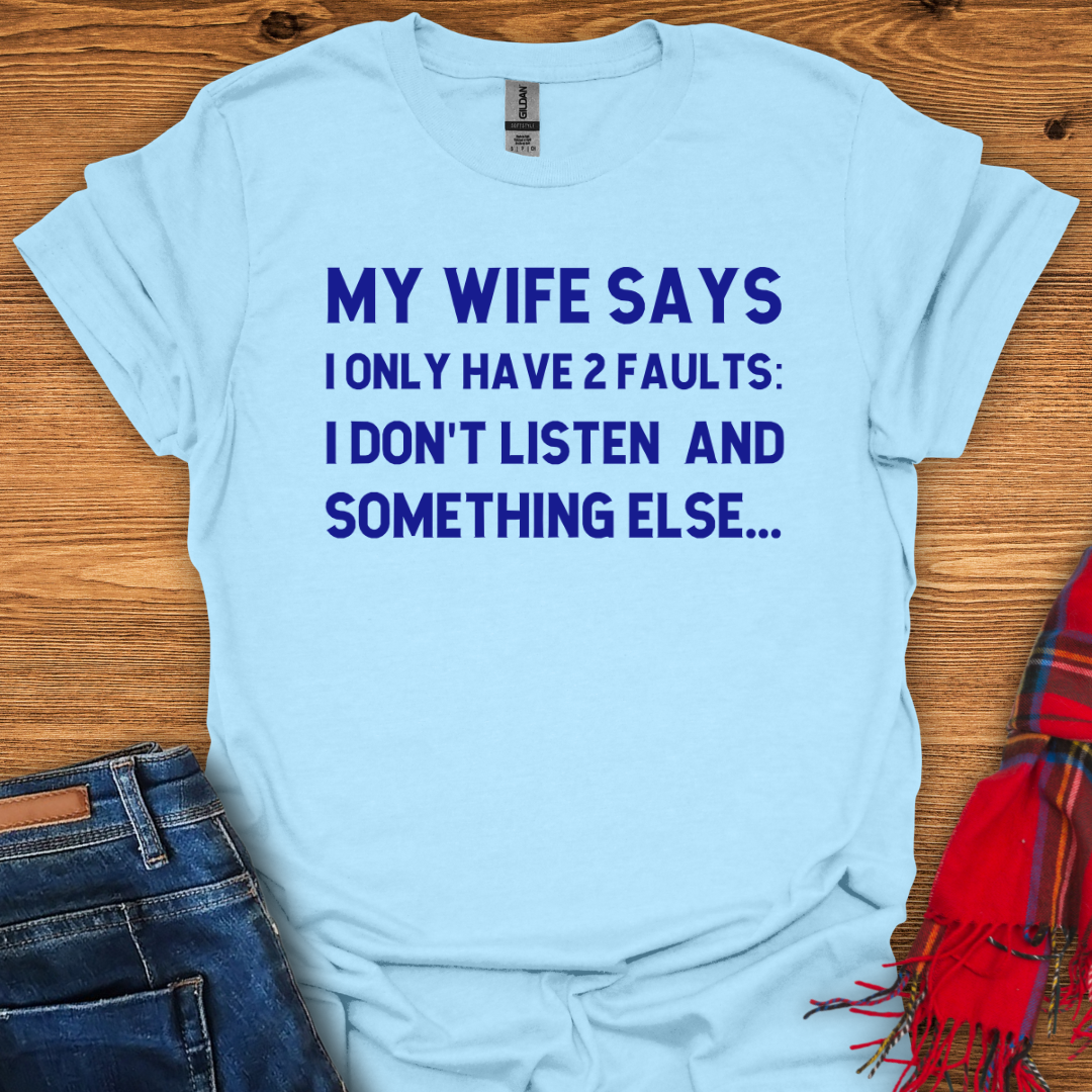 Two Faults T-Shirt
