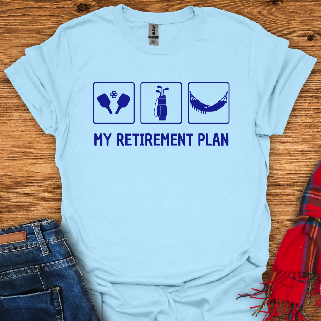 Retirement Goals T-Shirt